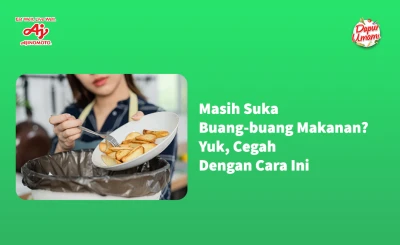 Masih Suka Buang-Buang Makanan? Yuk Cegah dengan Cara Ini